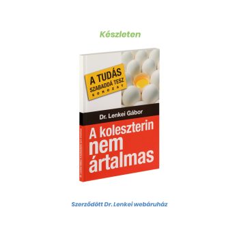Dr. Lenkei A koleszterin nem ártalmas 