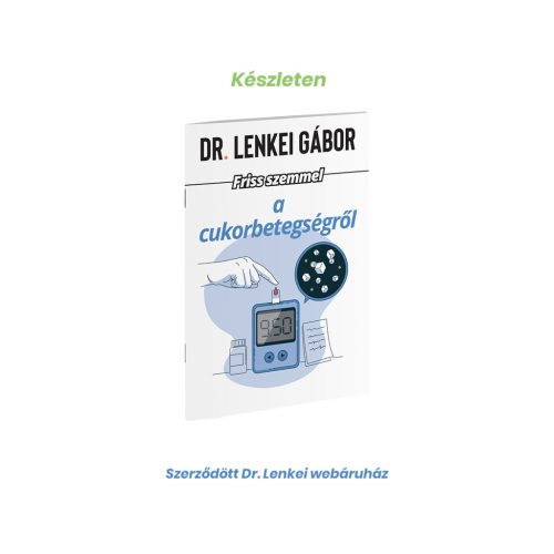 Dr. Lenkei Friss szemmel a cukorbetegségről